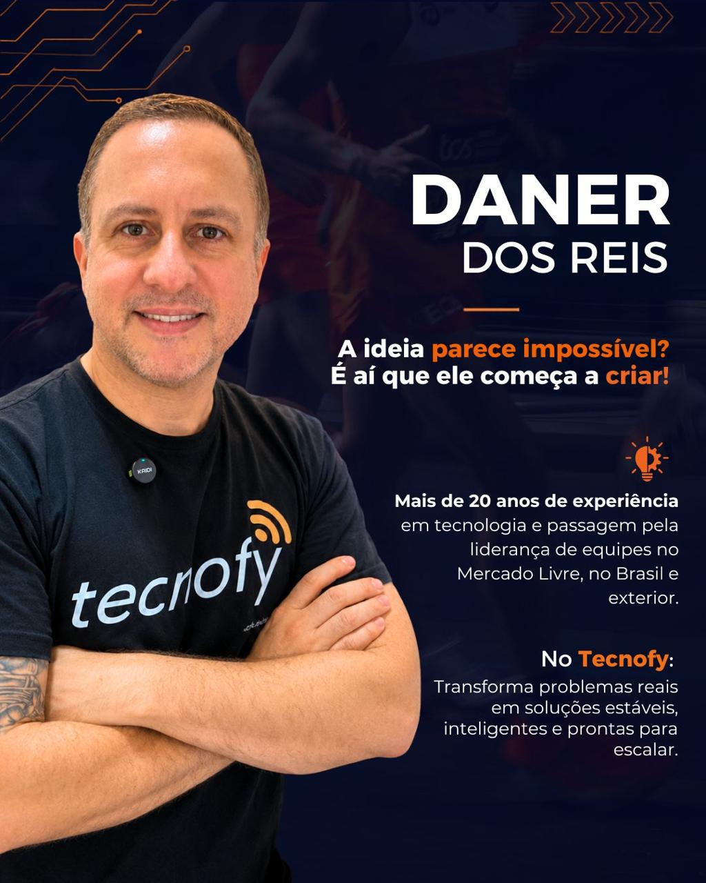 Daner dos Reis — fundador do Tecnofy